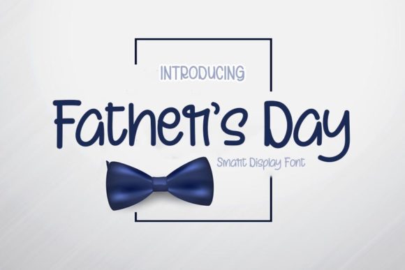 Best Father’s Day Fonts for Cards, Shirts & Gifts